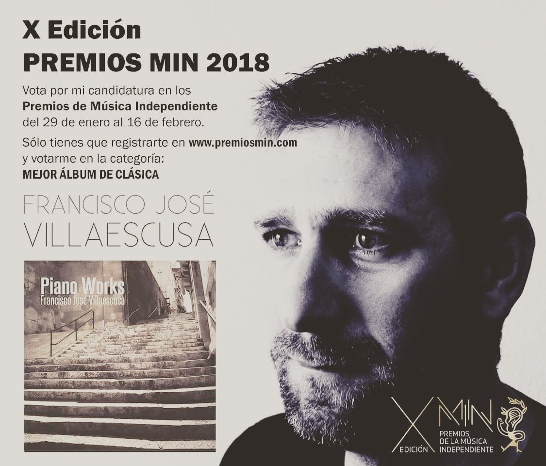 Estoy participando en la X Edición de los Premios MIN de la Música Independiente en la categoría Mejor álbum de clásica, con el disco Piano Works.